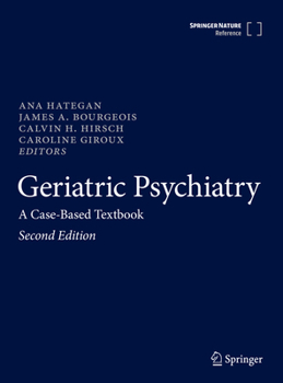 Hardcover Geriatric Psychiatry: A Case-Based Textbook Book