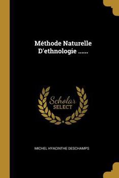 Paperback Méthode Naturelle D'ethnologie ...... [French] Book
