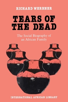 Paperback Tears of the Dead: The Social Biography of an African Family Book