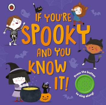 Paperback If You're Spooky and You Know It: A Halloween Sound Button Book