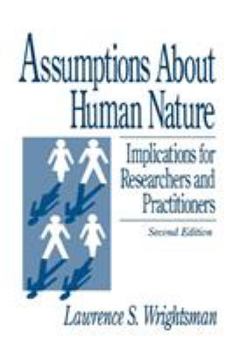 Paperback Assumptions about Human Nature: Implications for Researchers and Practitioners Book