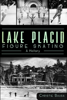 Paperback Lake Placid Figure Skating: A History Book