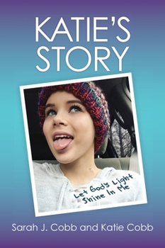 Hardcover Katie's Story: Let God's Light Shine In Me Book