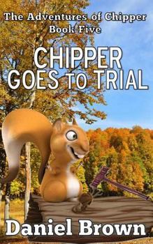 Paperback Chipper Goes to Trial Book
