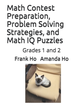 Paperback Math Contest Preparation, Problem Solving Strategies, and Math IQ Puzzles: Grades 1 and 2 Book