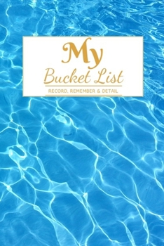 Paperback My Bucket List: A Creative and Inspirational Journal for Ideas and Adventures 6'' x 9 '' 90 Pages Book