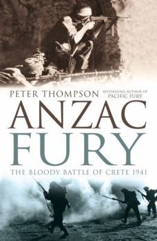 Hardcover ANZAC Fury: The Bloody Battle Of Crete 1941 Book
