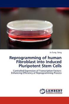 Paperback Reprogramming of Human Fibroblast Into Induced Pluripotent Stem Cells Book