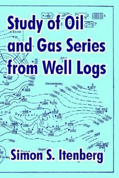 Paperback Study of Oil and Gas Series from Well Logs Book