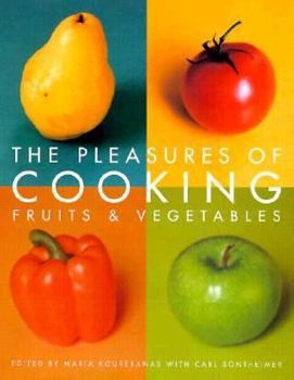 Hardcover The Pleasures of Cooking Fruits and Vegetables Book