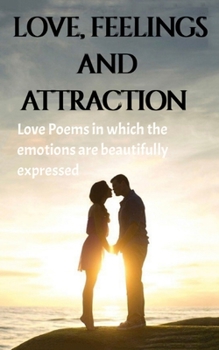 Paperback Love, Feeling and Attraction Book