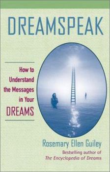 Paperback Dreamspeak: How to Understand the Messages in Your Dreams Book