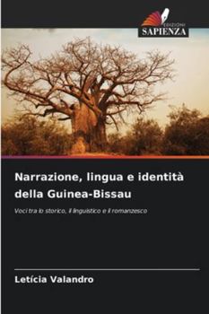 Paperback Narrazione, lingua e identità della Guinea-Bissau [Italian] Book
