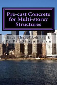 Paperback Pre-cast Concrete for Multi-storey Structures: Dr. Raja Rizwan Hussain Book