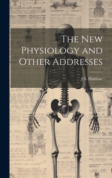 Hardcover The new Physiology and Other Addresses Book