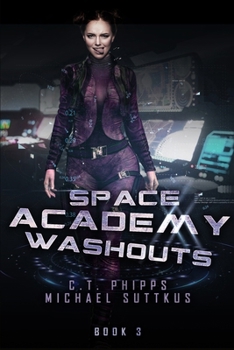 Space Academy Washouts - Book #3 of the Space Academy