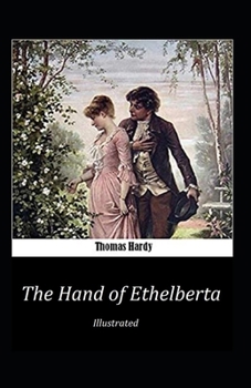 Paperback The Hand of Ethelberta Illustrated Book