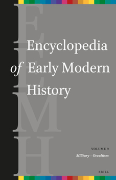 Hardcover Encyclopedia of Early Modern History, Volume 9: (Military - Occultism) Book