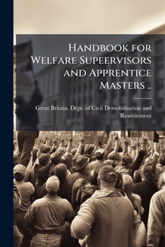 Paperback Handbook for welfare supeervisors and apprentice masters .. Book