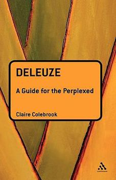 Hardcover Deleuze: A Guide for the Perplexed Book