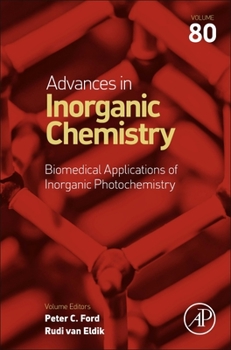 Hardcover Biomedical Applications of Inorganic Photochemistry: Volume 80 Book