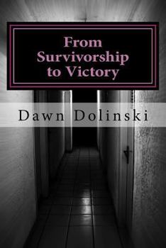 Paperback From Survivorship to Victory Book
