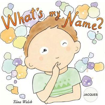 Paperback What's my name? JACQUES Book