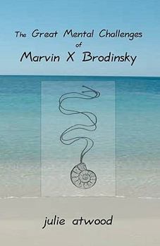 The Great Mental Challenges Of Marvin X. Brodinsky