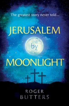 Paperback jerusalem by moonlight: The Greatest Story Never Told Book