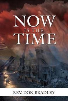 Paperback Now Is the Time - A Call to Action for the Procrastinating Christian Book