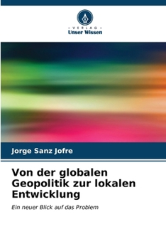 Paperback Von der globalen Geopolitik zur lokalen Entwicklung [German] Book
