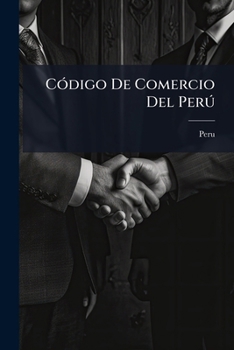 Paperback Código De Comercio Del Perú: Ley De Quiebra ... [Spanish] Book