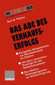 Paperback Das ABC Des Verkaufserfolgs: Von Abschlußtechnik Bis Zuhören [German] Book