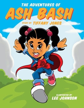 Paperback The Adventures of AshBash Book