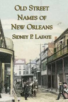 Paperback Old Street Names of New Orleans Book