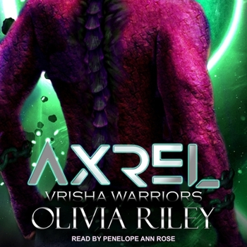 Axrel (Vrisha Warriors) - Book #2 of the Vrisha Warriors