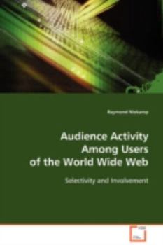 Paperback Audience Activity Among Users of the World Wide Web Book