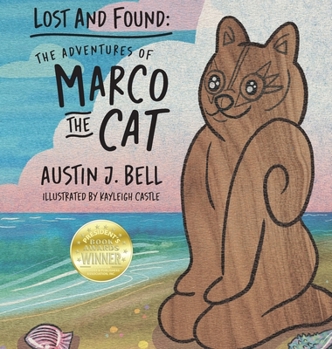 Hardcover Lost and Found: The Adventures of Marco the Cat Book
