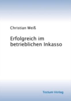 Paperback Erfolgreich im betrieblichen Inkasso [German] Book