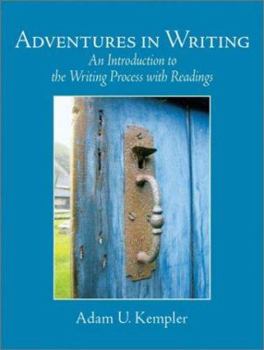 Paperback Adventures in Writing: An Introduction to the Writing Process with Readings Book