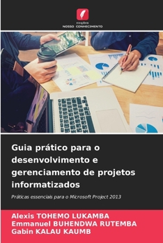 Paperback Guia prático para o desenvolvimento e gerenciamento de projetos informatizados [Portuguese] Book