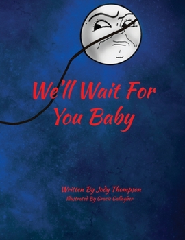 Paperback We'll Wait For You Baby Book