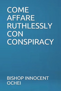 Paperback Come Affare Ruthlessly Con Conspiracy [Italian] Book