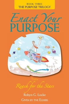 Paperback Enact Your Purpose: Then Reach for the Stars Book