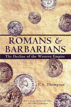 Paperback Romans and Barbarians: Decline of the Western Empire Book