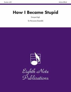 Paperback How I Became Stupid: For 3 Players, Score & Parts Book