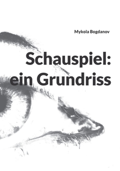 Paperback Schauspiel: ein Grundriss [German] Book