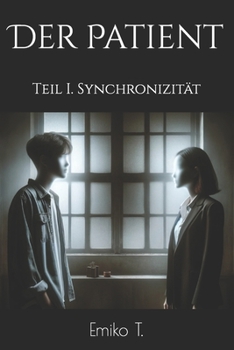 Paperback Der Patient: Teil I. Synchronizität [German] Book