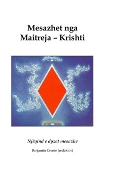 Paperback Mesazhe nga Maitreja - Krishti: Njëqind e dyzet mesazhe [German] Book
