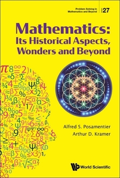 Paperback Mathematics: Its Historical Aspects, Wonders and Beyond Book